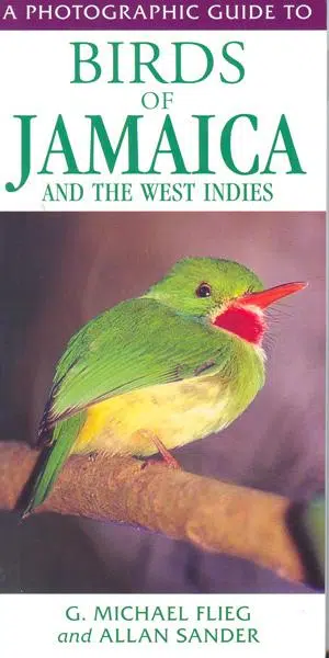 A Photographic Guide to Birds of the West Indies