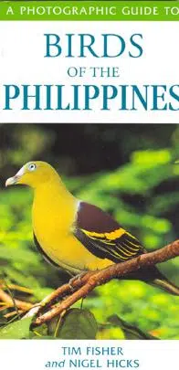 A Photographic Guide to Birds of the Philippines