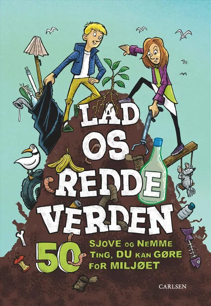 Lad os redde Verden – 50 sjove og nemme ting, du kan gøre for miljøet