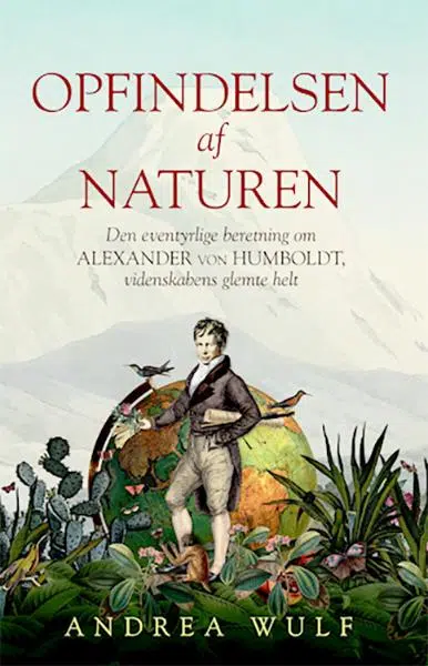 Opfindelsen af Naturen – Andrea Wulf