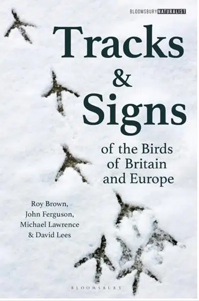 Tracks & Signs of the Birds of Britain and Europe